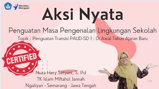 Aksi Nyata | Penguatan Transisi PAUD - SD 1 : Di Awal Tahun Ajaran Baru | MPLS#pmm#aksinyata#paud