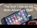 The gadgets & tech I use on my Moto Adventure Ride