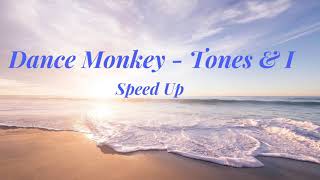 Dance Monkey - Tones & I - Speed Up Resimi