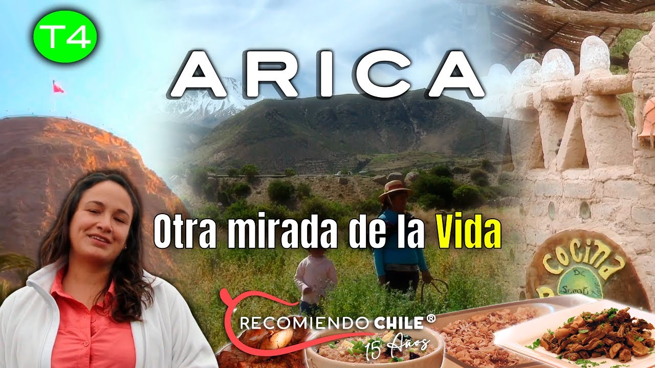 Arica y sus Formas de Vivir  | Recomiendo Chile T4E1