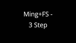 Ming+FS - 3 Step