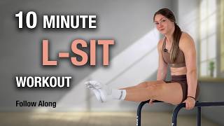 How to L-Sit | 10-Minute Follow Along Workout (Beginner!)