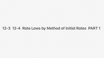 12-3  12-4  Rate Laws by Method of Initial Rates  PART 1