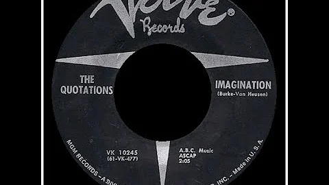 The Quotations - Imagination 1961