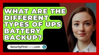 Download Lagu What Are The Different Types Of UPS Battery Backup? - SecurityFirstCorp.com MP3 Download Lagu What Are The Different Types Of UPS Battery Backup? - SecurityFirstCorp.com MP3