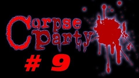 Corpse Party {Chapter 2 - Part 9: Fan = Off} Commentary