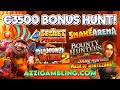 3500 bonus hunt 16 bonuses variety of new games