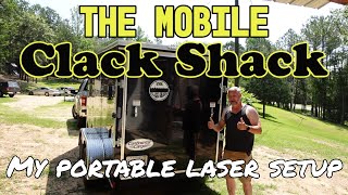 The mobile Clack Shack- My portable laser setup