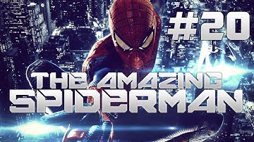 The Amazing Spider-Man - Walkthrough - Part 20 "Trial & Error"  (Let