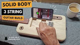 3 String Solid Body Cutaway Guitar Part 4
