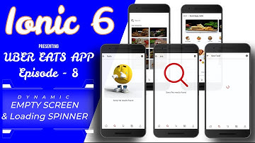 Ionic 6 Dynamic Empty Screen Component & Loading Spinner | Ionic 6+ Uber Eats App 2022 - Episode 8