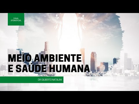 Vídeo: O impacto do meio ambiente na saúde humana