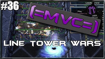 (=MVC=) Starcraft 2 Custom Games: Line Tower Wars Remade