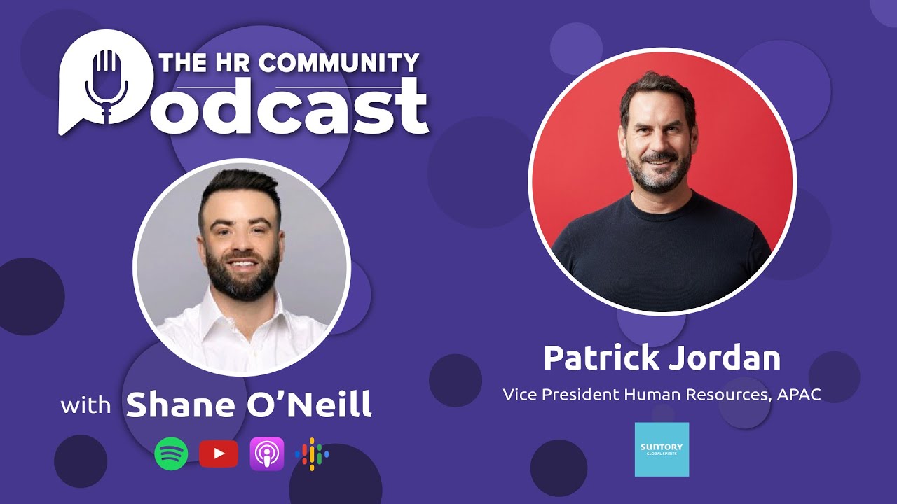 Shane O'Neill   The HR Community Podcast   Ep 33   Patrick Jordan   Video