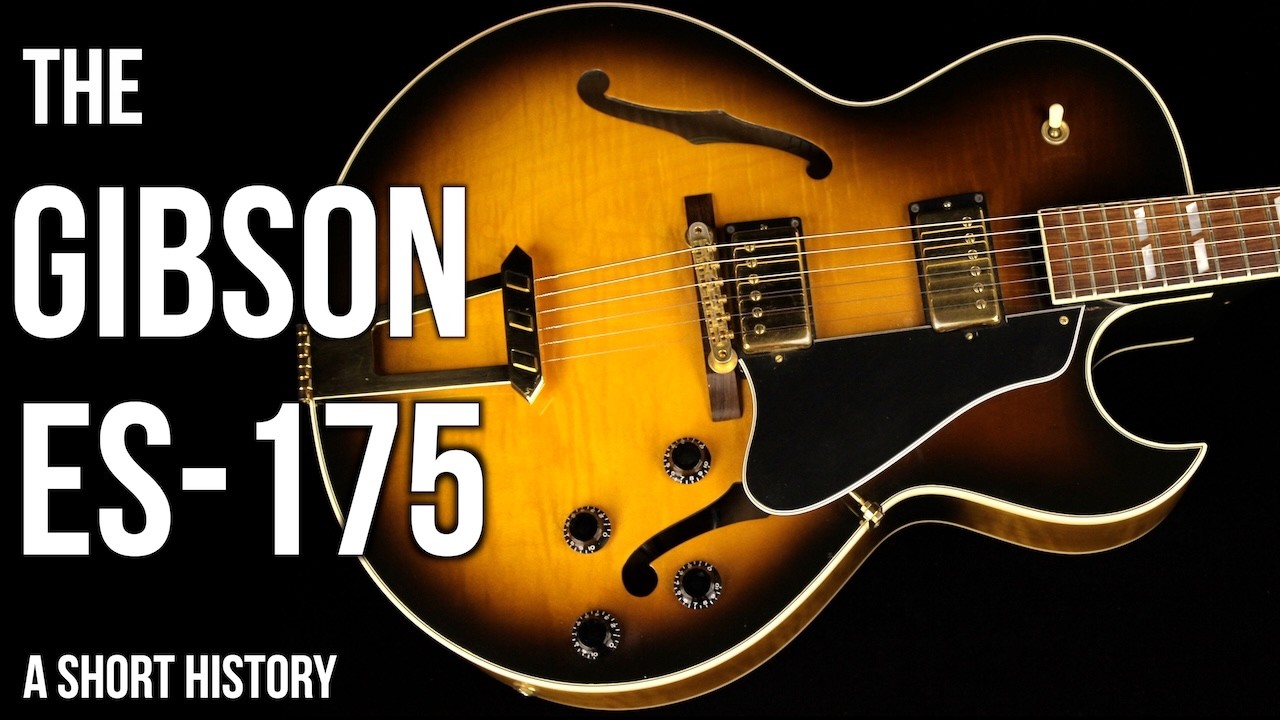 The Gibson ES-175: A Short History