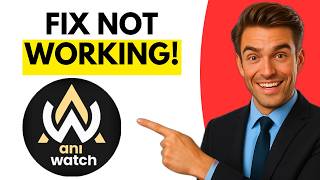 How To Fix Aniwatch Not Working In My Browser (Full Guide 2026)