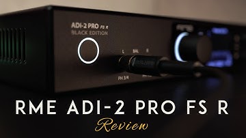 RME ADI-2 Pro FS R: A Straightforward, Honest Review