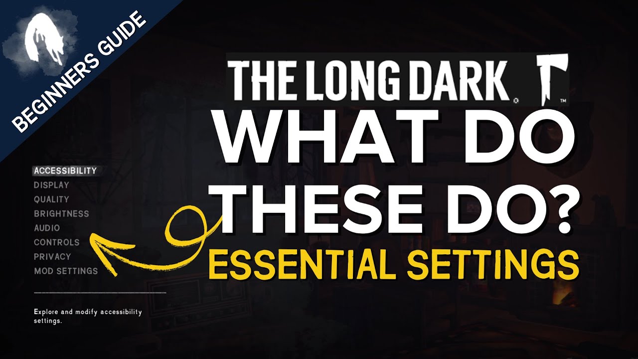 The Long Dark Guide: Essential Game Settings