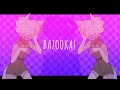 [6K] ¡BAZOOKA! .ANIMATION MEME.  FLIPACLIP ⚠︎ FLASH ⚠︎