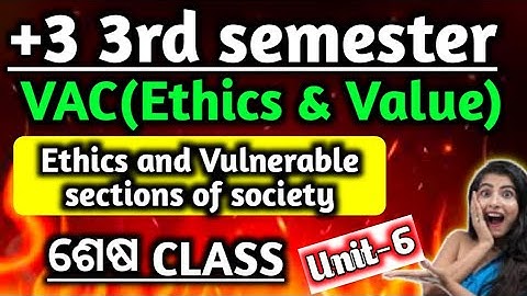 +3 3rd semester VAC Ethics and Value Class 3|Unit 6|NEP 2020|Vac|plus three 3rd semester|ethics|