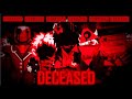 DECEASED  | SCARLET &amp; CARNATE | Mix