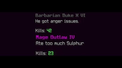 Tips for the Barbarian Duke and Mage Outlaw