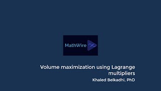 Volume maximization using Lagrange multipliers