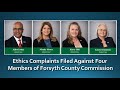 Serious Ethics Complaints Filed Against Four Forsyth Commissioners