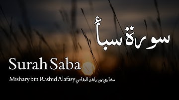 Surah Saba سورة سبأ - Mishary bin Rashid Alafasy مشاري بن راشد العفاسي - Quran Voice