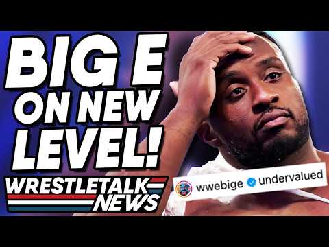 AEW Backstage Morale, Big E On New Level, WWE Raw Review | WrestleTalk