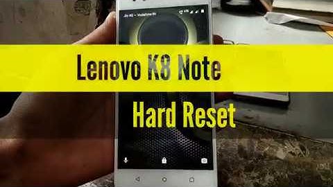 Lenovo K8 Note ( XT1902-3 ) Hard Reset/Pattern Unlock/Password Remove.