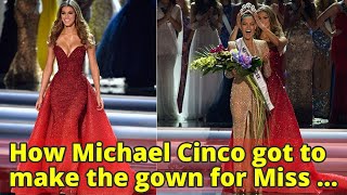 How Michael Cinco got to make the gown for Miss Universe 2016 Iris Mittenaere