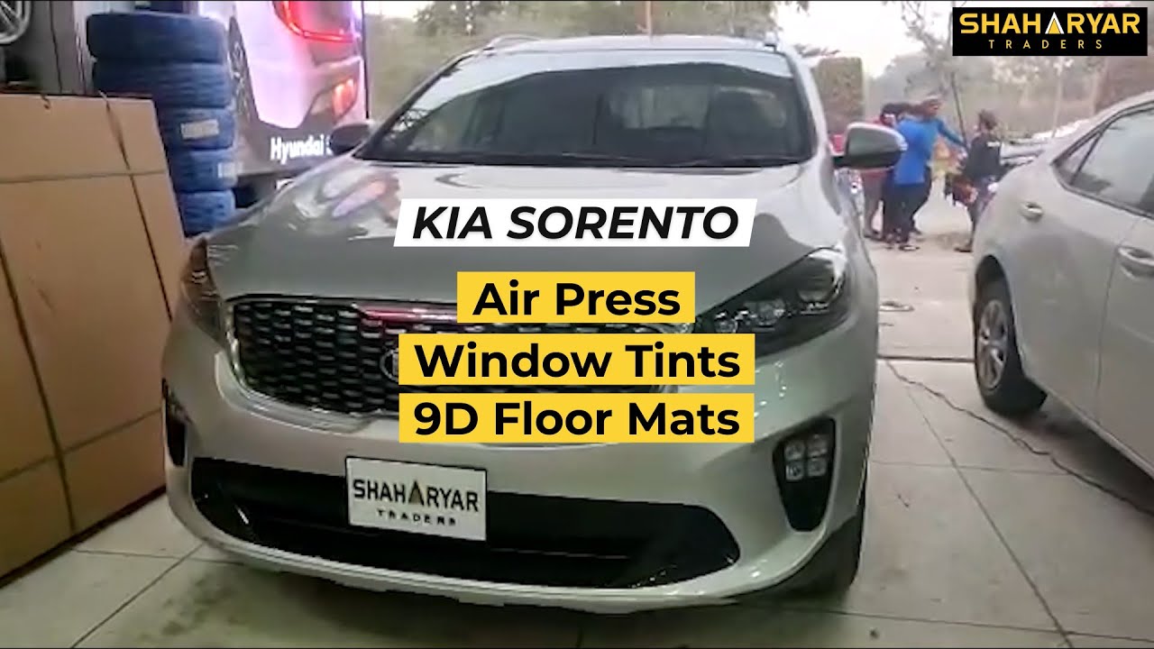 KIA Sorento - Air Press, Window Tints, 9d Floor Mats installed by Shaharyar Trasders Faisal Town