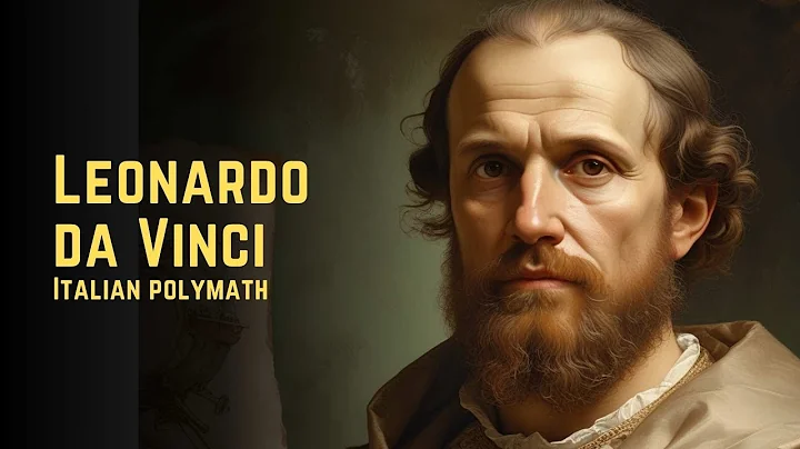 Leonardo da Vinci – Italian polymath | How Leonardo da Vinci Changed the World