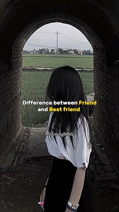 difference-between-friend-and-best-friend-shorts-trending
