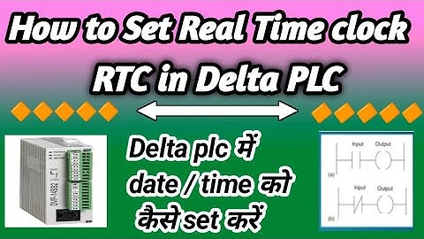 How to Set Real Time Clock ( RTC) in Delta PLC (delta plc me date/ time kaise set kare)