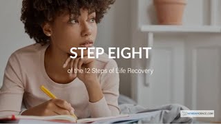 Step 8 of the 12 Steps of Recovery (Life Recovery Program)