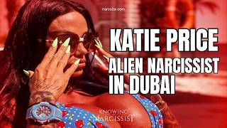 Katie Price : Alien Narcissist in Dubai