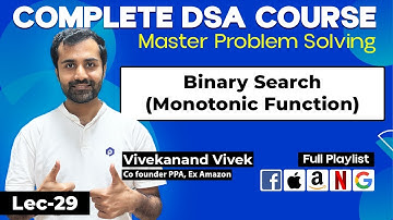 Binary Search | Monotonic Function | L-29