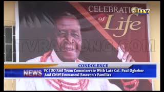 VC IUO and team commiserates with late Col. Paul Ogbebor and Chief Emmanuel Emovon's Families
