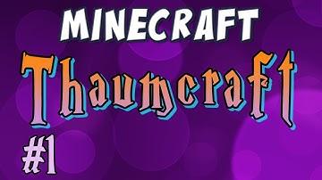 Thaumcraft 2 - Part 1 - Vis and Sweet Items!