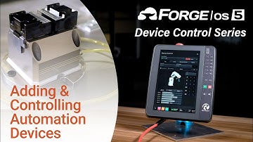 Using Automation Devices in Forge/OS 5 - Device Control Series