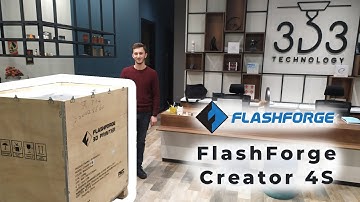 FlashForge Creator 4S - Kutu Açılımı ve Kurulumu