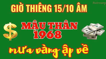 Thần Tài Chỉ Điểm: Mậu Thân 1968 - Trúng Đậm Nhờ Giờ Linh Ngày 15 Rằm Tháng 10 Âm