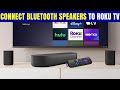 How to Connect Bluetooth Speaker to Roku TV (TCL, Onn, Hisense, JBL) – Easy Setup Guide