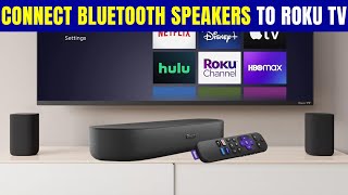 How to Connect Bluetooth Speaker to Roku TV (TCL, Onn, Hisense, JBL) – Easy Setup Guide
