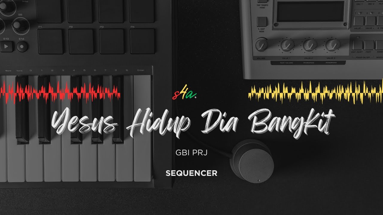 [FREE Sequencer] Yesus Hidup Dia Bangkit - GBI PRJ