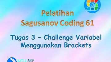 Belajar Coding (4+) - JavaScript - Challenge Variabel - Brackets
