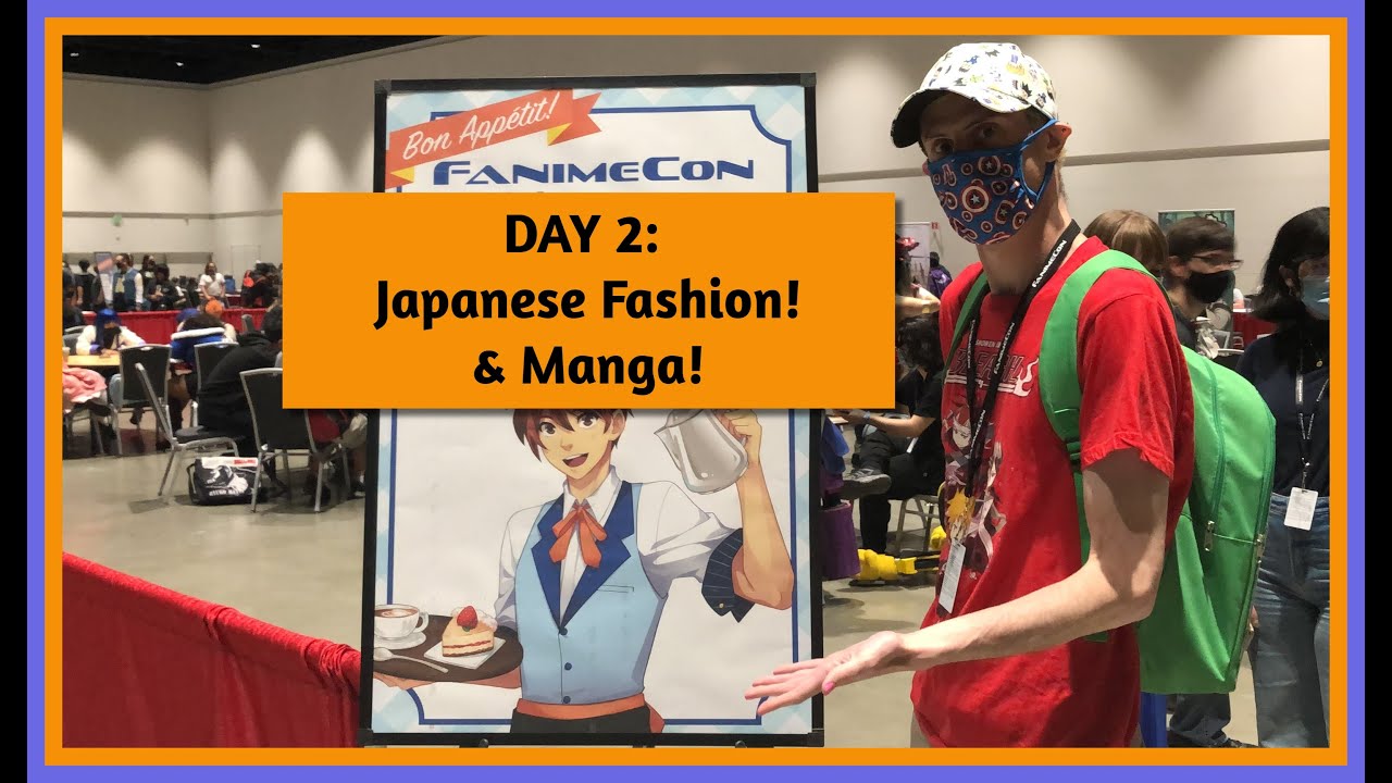 Fanime 2022 Day 2 | Japanese Fashion, Lolita, Manga, Anime