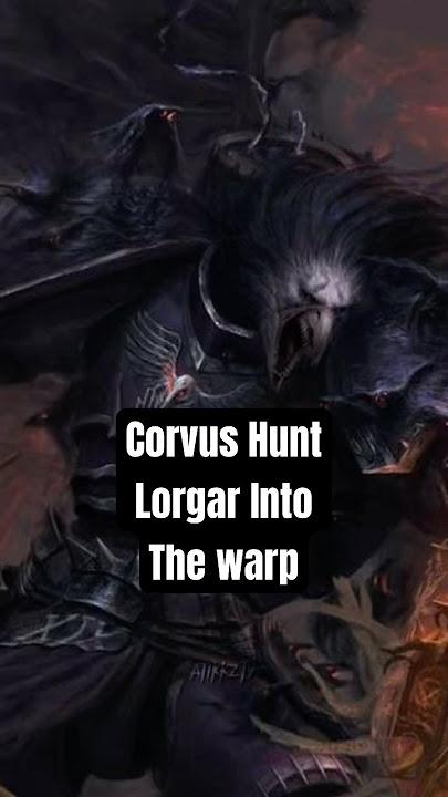 🐦‍⬛Ten thousand years of shadow-hunts inside the Warp | corvus chasing lorgar #warhammer40k